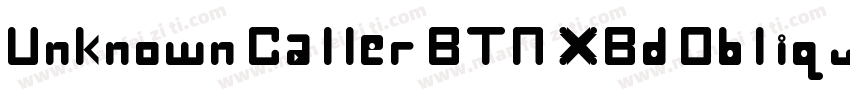 Unknown Caller BTN XBd Oblique字体转换
